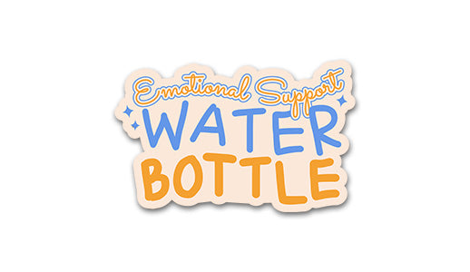 Emotional Support Water Bottle Sticker