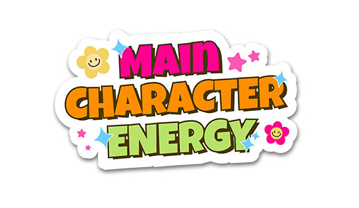 Main Character Energy Sticker