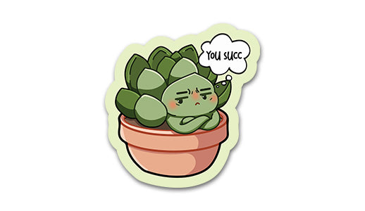 You Succ Sticker