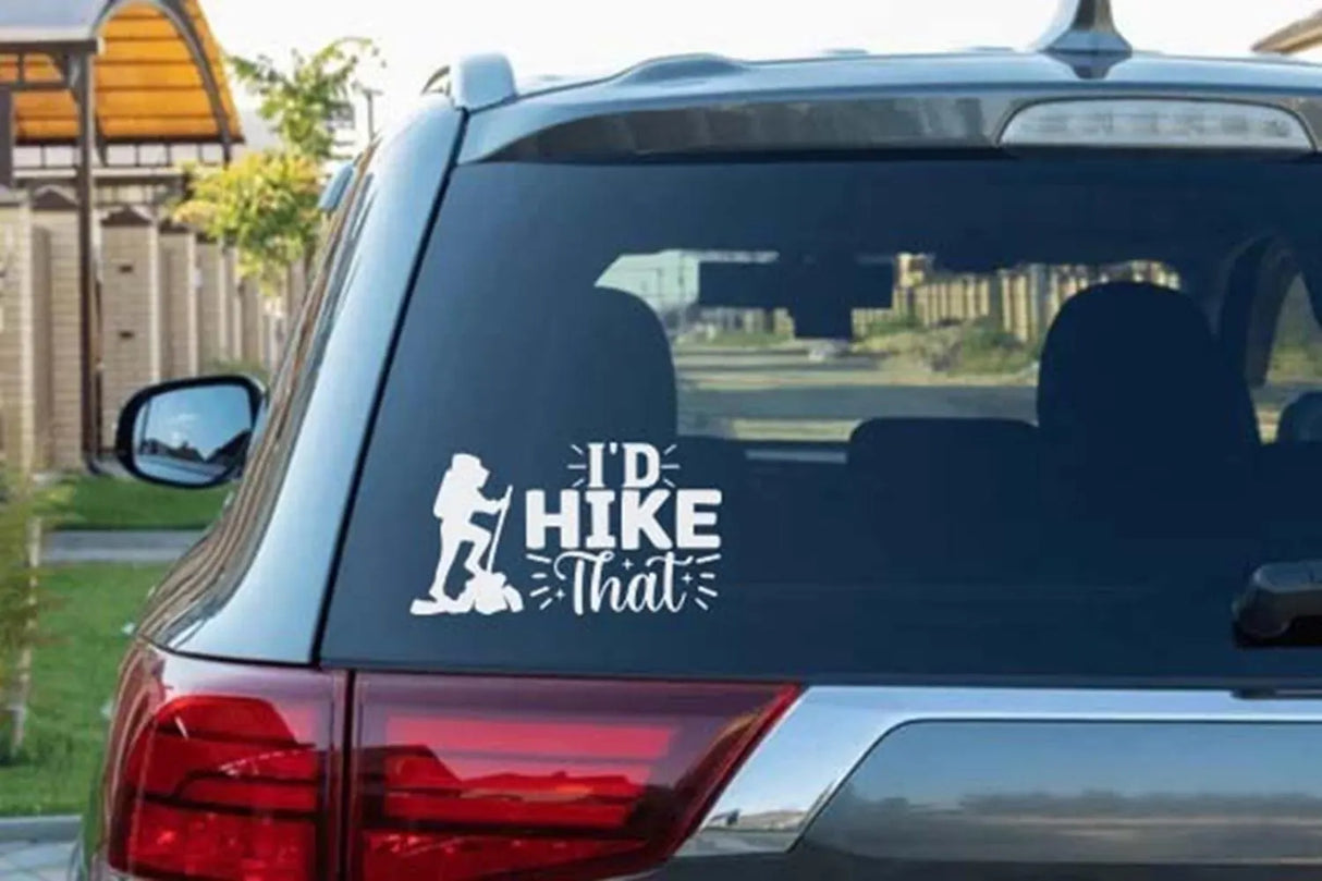 I’d Hike That Decal