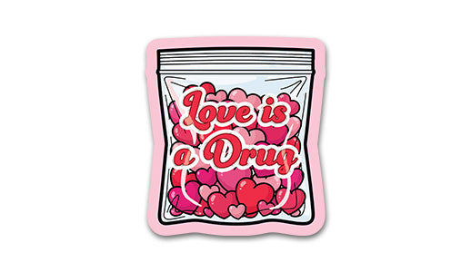 Love is a Drug Sticker