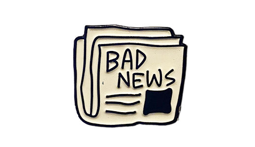 bad news soft enamel pin