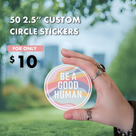 50 2.5" Circle Stickers for $10