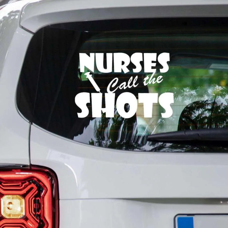 Nurses Call the Shots Decal