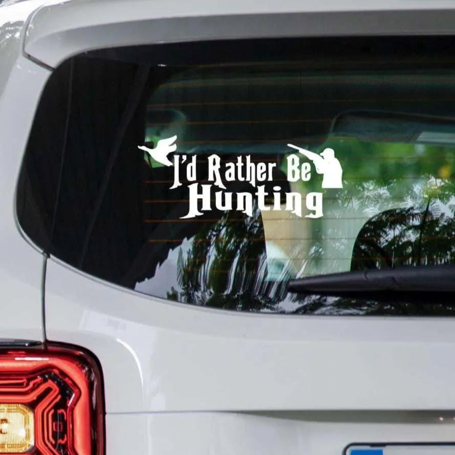 I’d Rather Be Hunting Decal