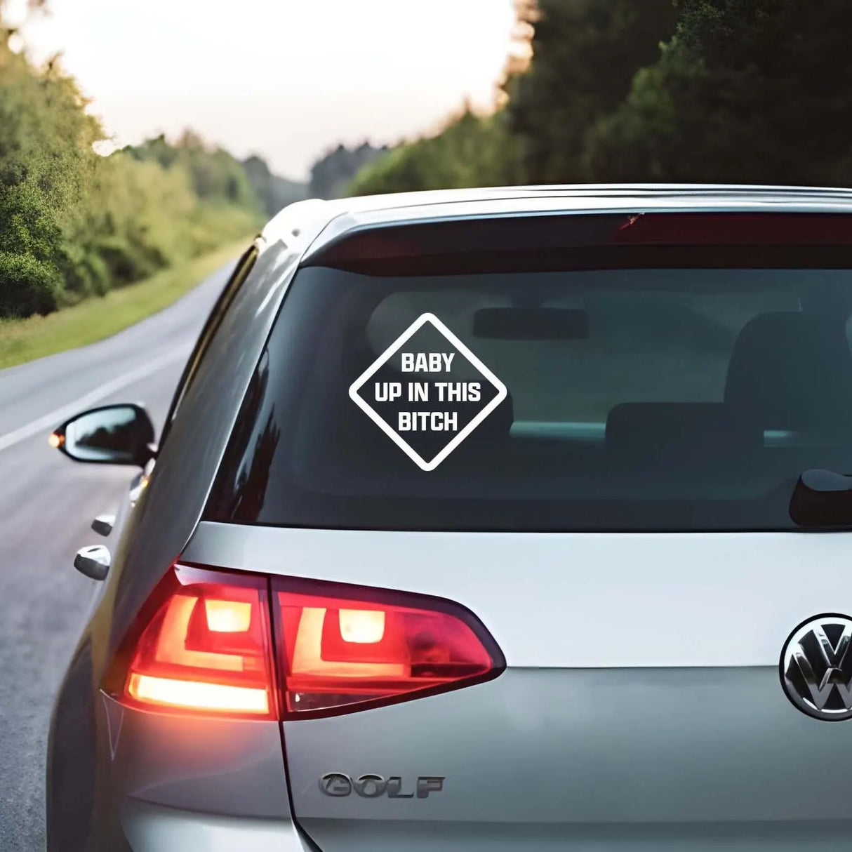 Baby Up In This Bitch Decal