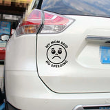 My Mom Said No Speeding Decal