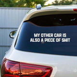 My Other Car Is Also a Piece of Shit Decal